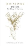 Opium The Diary of His Cure 3rd 9780720615111 Front Cover