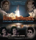 Almost Astronauts 13 Women Who Dared to Dream 2009 9780763636111 Front Cover