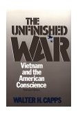 Unfinished War : Vietnam and the American Conscience 2nd 1983 9780807004111 Front Cover