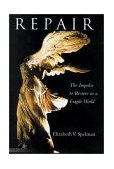 Repair The Impulse to Restore in a Fragile World 2003 9780807020111 Front Cover