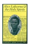Alice Lakwena and the Holy Spirits War in Northern Uganda, 1985-97 cover art