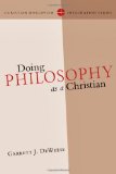 Doing Philosophy as a Christian 