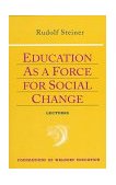 Education As a Force for Social Change  9780880104111 Front Cover