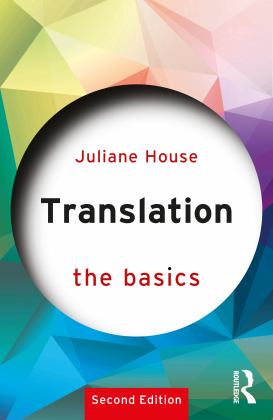 Translation: the Basics 2nd 9781032407111 Front Cover