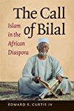 Call of Bilal Islam in the African Diaspora  9781469618111 Front Cover