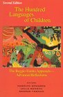 Hundred Languages of Children The Reggio Emilia Approach--Advanced Reflections 2nd 9781567503111 Front Cover