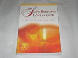 Slow Burning Love of God 1997 9781570431111 Front Cover