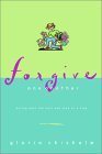 Forgive One Another Moving Past the Hurt One Step at a Time 2000 9781578563111 Front Cover