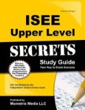 ISEE Upper Level Secrets Study Guide ISEE Test Review for the Independent School Entrance Exam  9781627331111 Front Cover