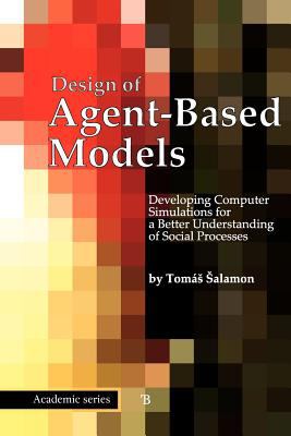 Design of Agent-Based Models Sep  9788090466111 Front Cover