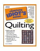 Complete Idiot's Guide to Quilting  9780028624112 Front Cover