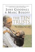 Ten Trusts What We Must Do to Care for the Animals We Love 2003 9780060556112 Front Cover