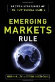 Emerging Markets Rule: Growth Strategies of the New Global Giants  cover art