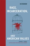 Race, Incarceration, and American Values  cover art