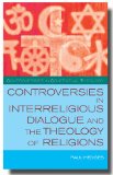 Controversies in Interreligious Dialogue and the Theology of Religions  cover art