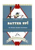 Batter Up! The Ultimate Baseball Scorekeeper 2000 9780811826112 Front Cover
