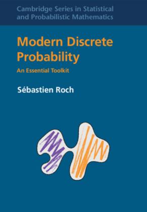 Modern Discrete Probability An Essential Toolkit  9781009305112 Front Cover