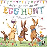 We're Going on an Egg Hunt A Lift-The-Flap Adventure  9781408870112 Front Cover