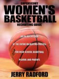 Superscout Women's Basketball Recruiting Guide An in-Depth Look at the Entire Recruiting Process for High School Basketball Players and Parents 2007 9781434354112 Front Cover