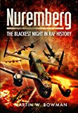 Nuremberg: the Blackest Night in RAF History  9781473852112 Front Cover