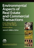 Environmental Aspects of Real Estate and Commercial Transactions From Brownfields to Green Buildings cover art