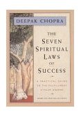 Seven Spiritual Laws of Success A Practical Guide to the Fulfillment of Your Dreams cover art