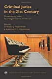 Criminal Juries in the 21st Century Psychological Science and the Law  9780190658113 Front Cover
