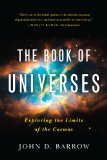 Book of Universes Exploring the Limits of the Cosmos 2012 9780393343113 Front Cover