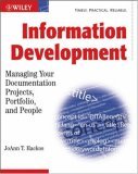 Information Development Managing Your Documentation Projects, Portfolio, and People cover art