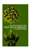 Fruit Key and Twig Key to Trees and Shrubs  cover art