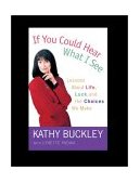 If You Could Hear What I See Lessons about Life, Luck, and the Choices We Make 2001 9780525946113 Front Cover