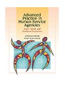 Advanced Practice in Human Service Agencies Issues, Trends, and Treatment Perspectives 1998 9780534348113 Front Cover