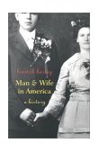 Man and Wife in America A History 2002 9780674008113 Front Cover