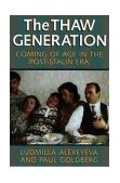 Thaw Generation Coming of Age in the Post-Stalin Era cover art