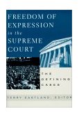 Freedom of Expression in the Supreme Court The Defining Cases cover art