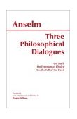 Three Philosophical Dialogues On Truth, on Freedom of Choice, on the Fall of the Devil cover art