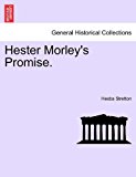 Hester Morley's Promise 2011 9781241380113 Front Cover