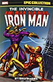 Iron Man Epic Collection: by Force of Arms  9781302900113 Front Cover