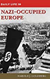 Daily Life in Nazi-Occupied Europe  9781440859113 Front Cover