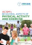 ACSM&#39;s Behavioral Aspects of Physical Activity and Exercise 