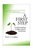 First Step - Understanding Guillain-Barre Syndrome 2002 9781553694113 Front Cover