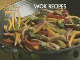 Best 50 Wok Recipes 2005 9781558673113 Front Cover