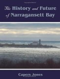 History and Future of Narragansett Bay 2006 9781581129113 Front Cover