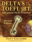 Delta's Key to the TOEFL IBT Advanced Skill Practice cover art