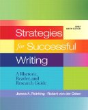 Strategies for Successful Writing A Rhetoric, Reader and Research Guide 9th 9780205760114 Front Cover