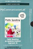 NEW MyCommunicationLab with Pearson EText -- Standalone Access Card -- for Public Speaking An Audience-Centered Approach cover art