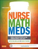 Nurse, the Math, the Meds Drug Calculations Using Dimensional Analysis cover art