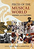 Pieces of the Musical World Sounds and Cultures  9780415723114 Front Cover