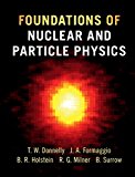 Foundations of Nuclear and Particle Physics  9780521765114 Front Cover