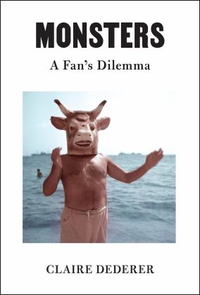 Monsters A Fan's Dilemma  9780525655114 Front Cover